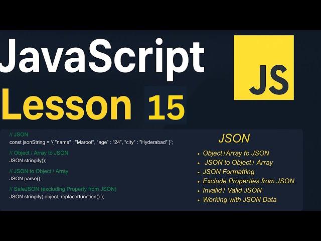 JavaScript Lesson 15 | JSON | JSON.stringify, JSON.parse and API Data | JavaScript Tutorial