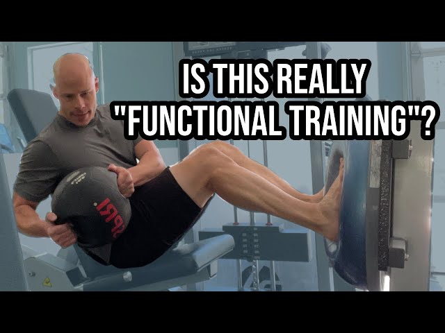 Functional Training; What's B.S. and What Works