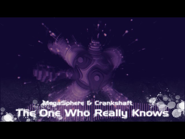 [HARDCORE] MegaSphere & Crankshaft - The One Who Really Knows