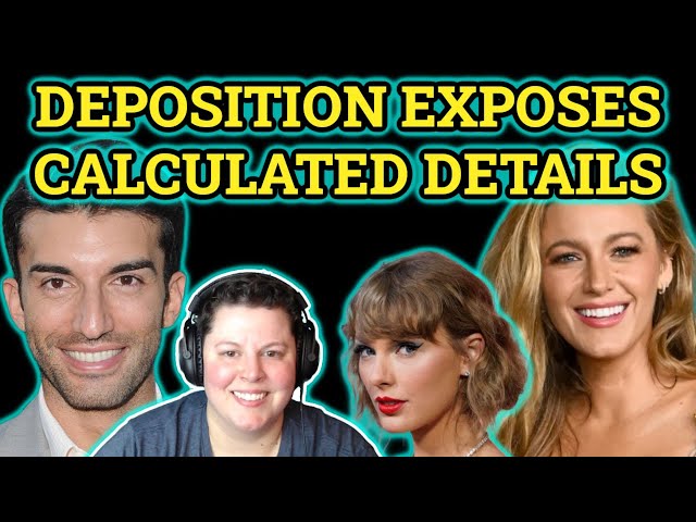 BALDONI'S DEPOSITION: Lively's Revisionist Narrative & the "Taylor Swift Playbook"