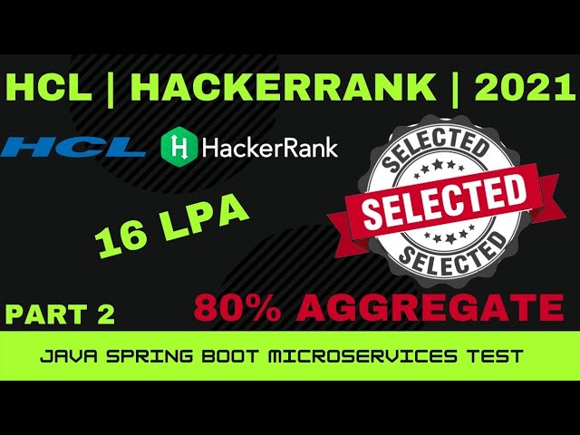 HCL | HACKER RANK | JAVA-SPRING BOOT-MICROSERVICES-TEST | REAL-TIME | 2021 PART - 2