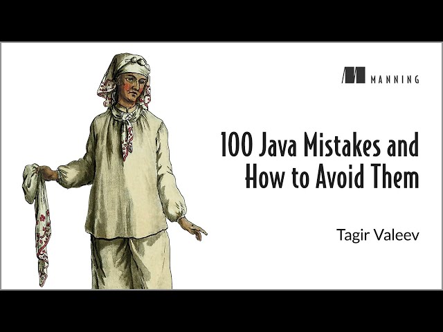 Mastering Java: Avoiding 100 Common Mistakes and Perfecting Your Code