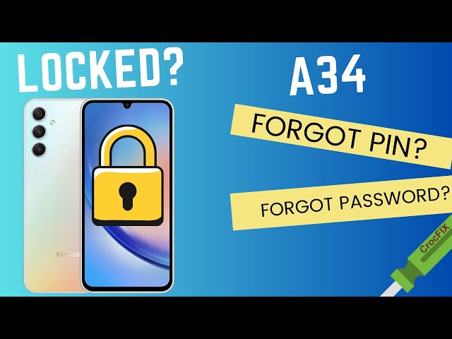 Samsung A34 LOCKED? Unlock & Remove Screen Lock