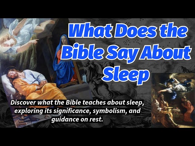 What Does the Bible Say About Sleep?