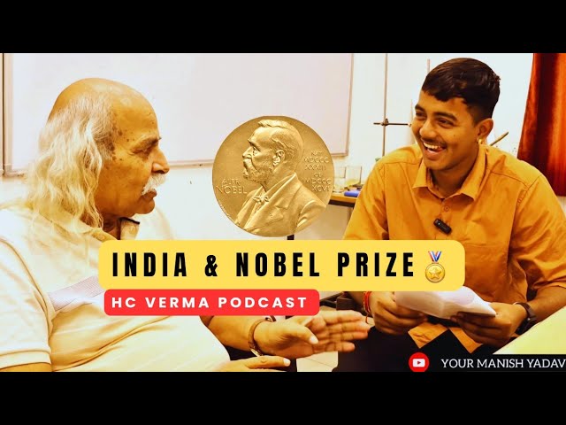 What's Stopping India From Winning Nobel Prizes? | H.C. Verma Podcast 2026
