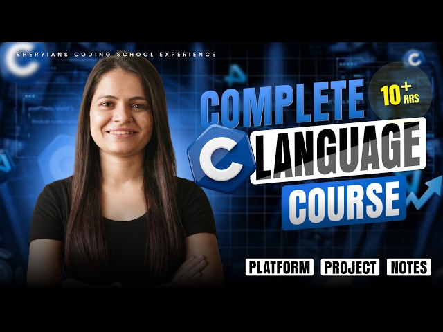 Complete C Language Course: Beginner to Advanced | One Shot + Notes & Projects