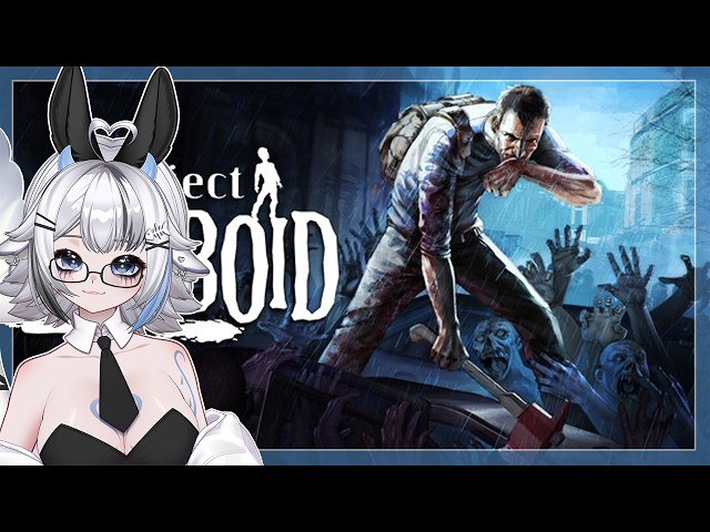 PEAKING + PROJECT ZOMBOID 【VOD 21/8/2026】