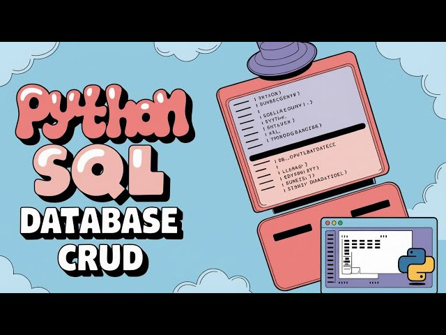 Python Database Programming CRUD Operations with SQL