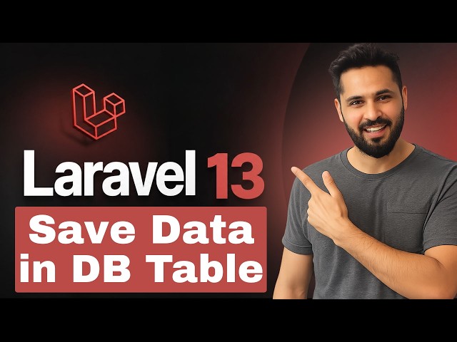 Laravel 13 Tutorial #41 | Store HTML Form Data in Database using Model & Controller