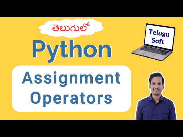 ASSIGNMENT OPERATORS in Python in Telugu | Operators Part 5 of 7 #python #telugu