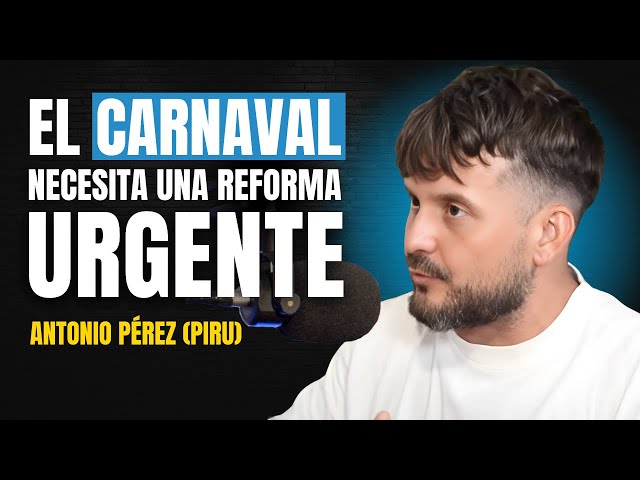 ¿Está El Carnaval De Cádiz Al Límite? Yo Solo Quiero Un COAC De Calidad - El Piru - UPCA#61