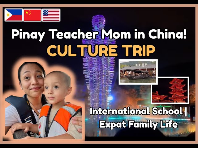 🇵🇭PINAY IN CHINA🇨🇳 | Teaching at an International School  + Raising an OFW Kid 