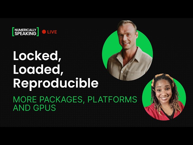 Locked, Loaded, Reproducible: Numerically Speaking LIVE 📱