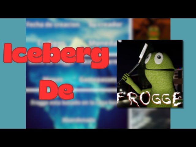 The frogge roblox iceberg 🐸