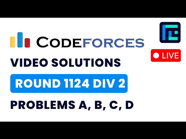 Codeforces Round 1124 ( Div 2) | Video Solutions - A to D | by Hyder | TLE Eliminators