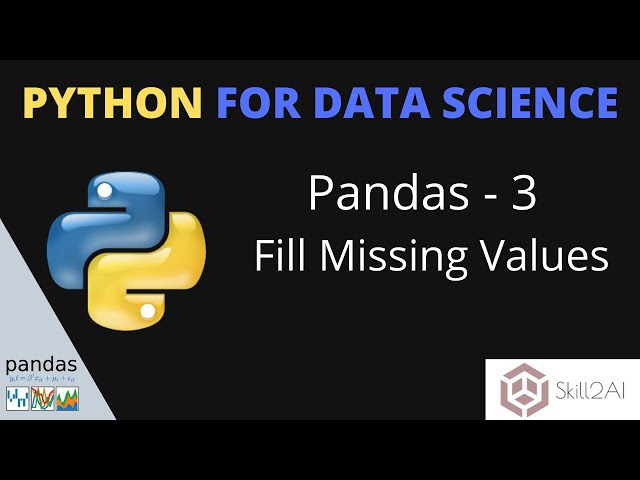 Python: Pandas Tutorial | Handling missing values | Python for Data Science