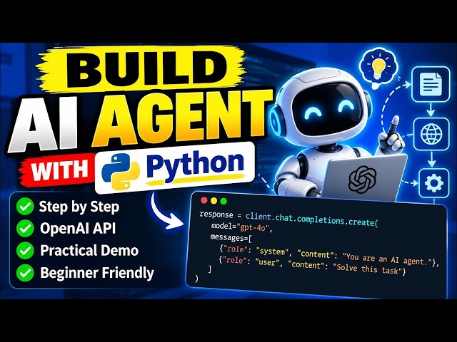 How to Build an AI Agent with Python 🤖 | Step-by-Step Practical Tutorial