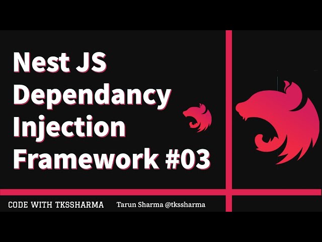 Nest JS Advanced Course - Dependency Injection Framework #03