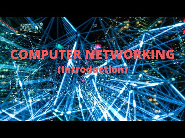 Introduction to Networking (Computer Networking) | Network Fundamentals