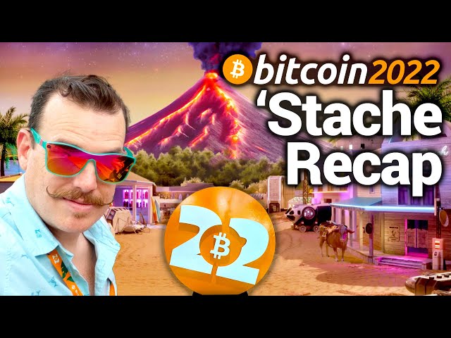 Bitcoin Conference 2022 (Can't Believe What You Missed!)