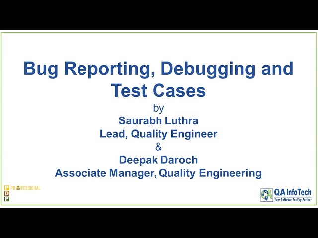 Bug Reporting, Debugging & Test Cases | QA InfoTech’s Professional Development Training Program