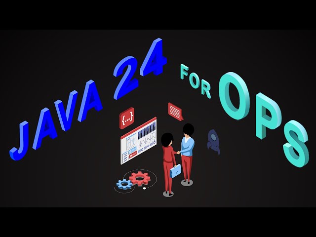 Java 24 Release Notes Overview for Operations