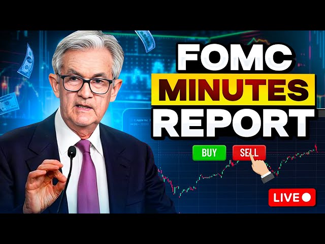 🔴BREAKING: FOMC MINUTES REPORT 2PM | LIVE FED MEETING REACTION