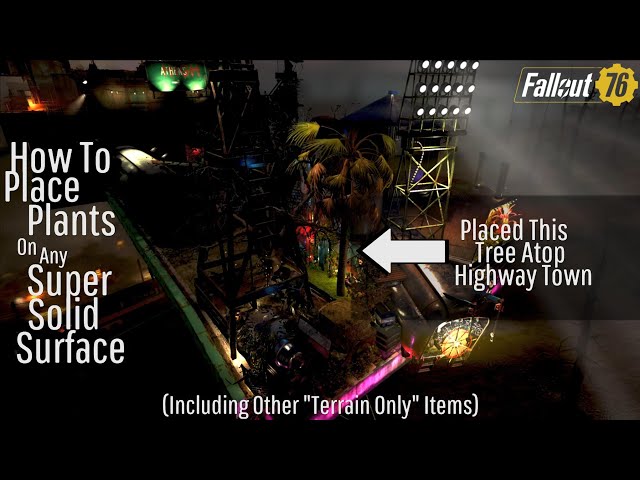 Fallout 76 Camp Tutorial | How To Place Plants On Any Super Solid Surface | Guide // Tips // Tricks