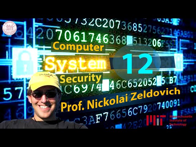 Computer Systems Security - MIT - 12