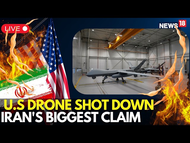 US IRAN WAR LATEST NEWS LIVE | Iran Claims It Downed U.S. Drone on ‘Hostile Mission’ Near Its Waters
