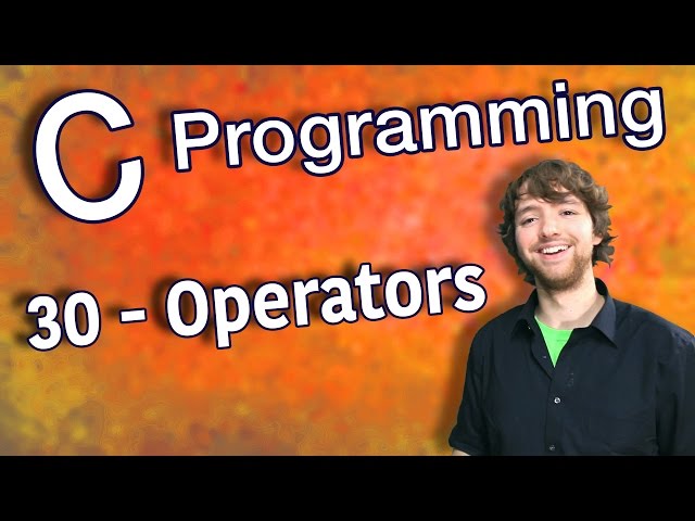 C Programming Tutorial 30 - Intro to Operators