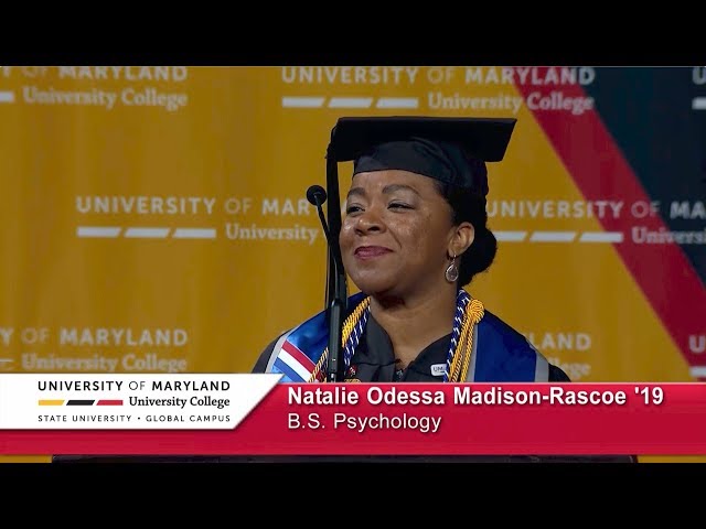 UMUC Commencement Student Speaker: Natalie Odessa Madison-Rascoe '19 - Sat. Afternoon, May 18, 2019