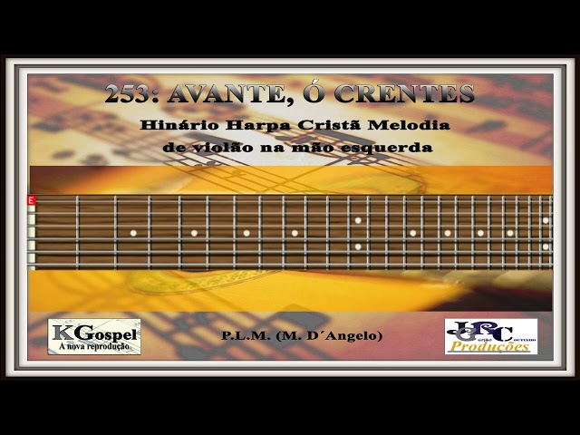 253: AVANTE, Ó CRENTES Violão Solo Grave Tutorial