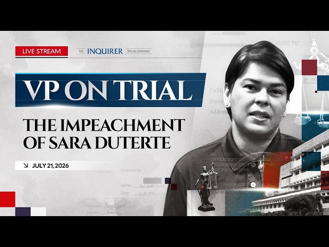 LIVE: Impeachment trial of Vice President Sara Duterte (Day 8) | July 21, 2026