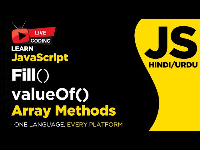 JavaScript Fill() and valueOf() Array Methods | Complete Beginner Guide