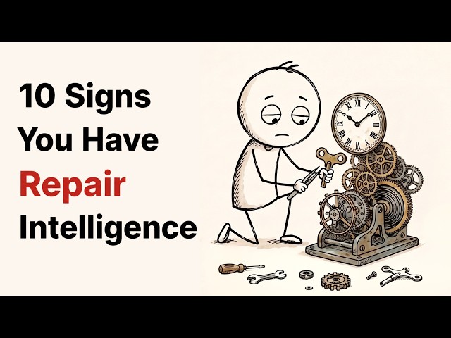 10 Signs You Have Repair Intelligence (The Kind of Smart Everyone Relies On)