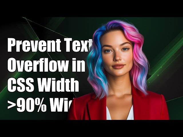 How to Prevent Text Overflow in CSS When Width Exceeds 90% of Container