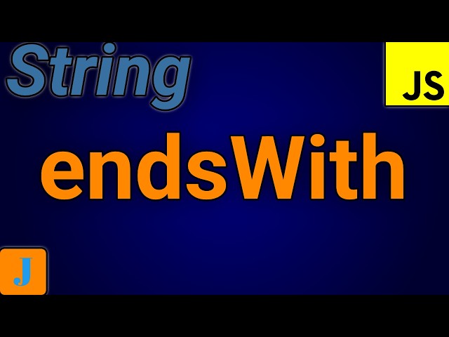 JavaScript endsWith