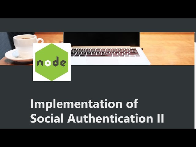 15 - Implementation of Social Authentication II - Advanced Node and Express - freeCodeCamp