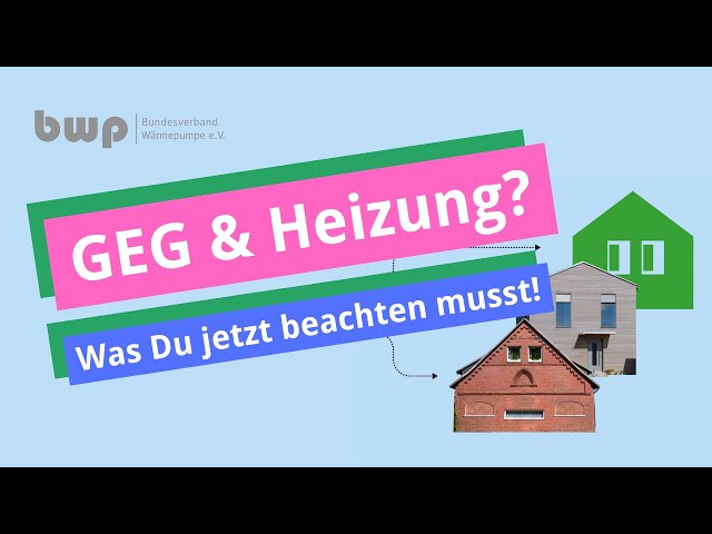 Das Gebäudeenergie-Gesetz (kurz GEG) einfach erklärt