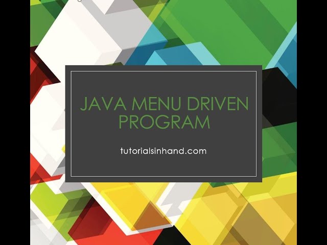 Menu driven program in java