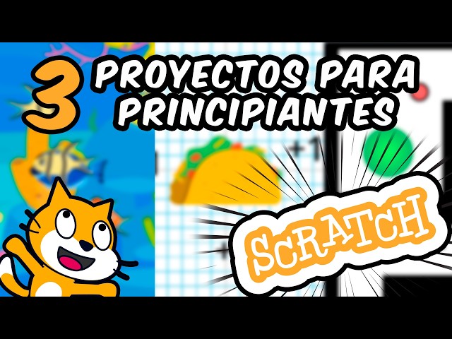 3 EASY PROJECTS to get started in Scratch (Step by Step)