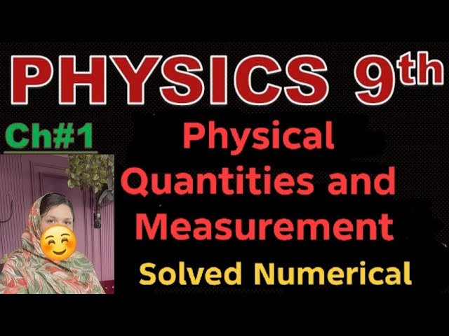 9th Class Physics Chapter 1 Solved Numerical Problems | Physics Notes