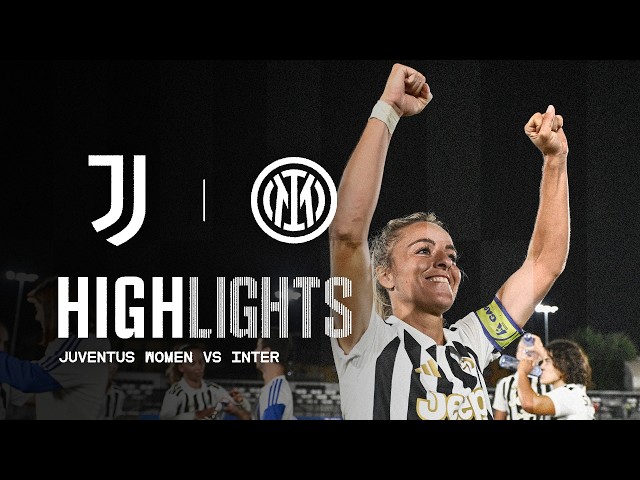 FINAL BOUND! 🔥 | Juventus Women-Inter | Serie A Women’s Cup Highlights