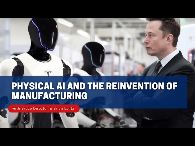 Saturday Class - Physical AI and the Reinvention of Manufacturing - August 22, 2026