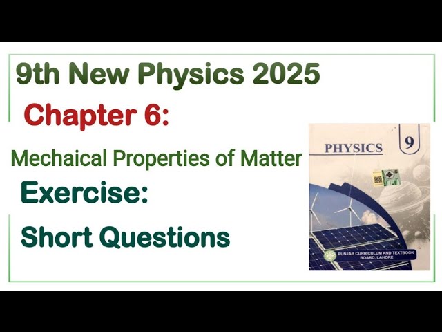 9Th Class Physics New Book 2025 Chapter 6 || PCTB || Exercise, Short Questions