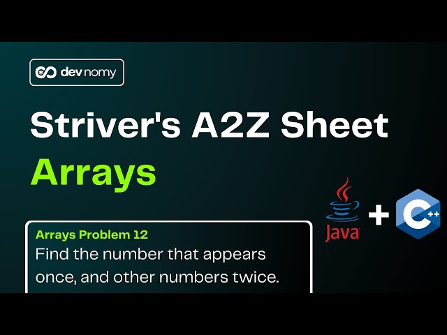 Find the Number That Appears Once | Striver A2Z DSA – Arrays Problem 12 | Java & C++