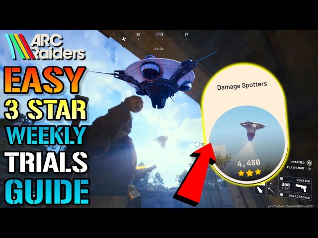 Arc Raiders: "Damage Spotters" Weekly Trials Guide! How To Get EASY 3 Stars TODAY