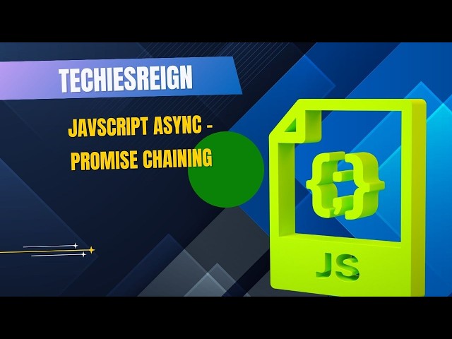 JavScript Async - Promise Chaining