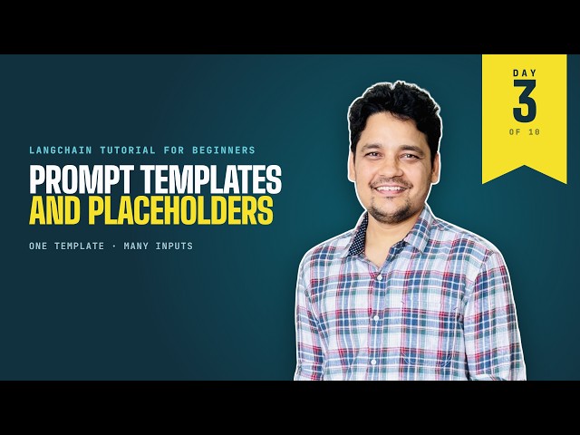 LangChain Tutorial for Beginners: Prompt Templates and Placeholders
